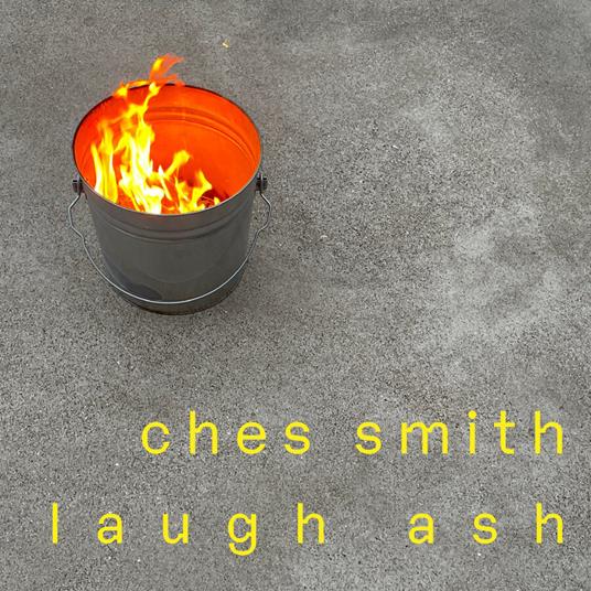 Laugh Ash - CD Audio di Ches Smith