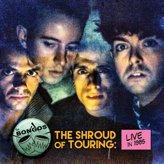 The Shroud Of Touring Live - CD Audio di Bongos