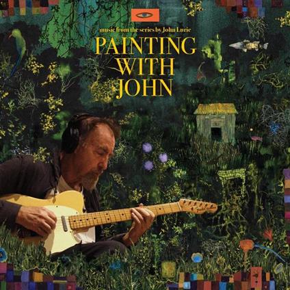 Painting With John. Music From The Original Tv Series - Vinile LP di John Lurie