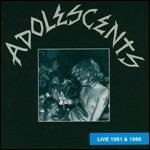 Live 1981 & 1986 - CD Audio di Adolescents