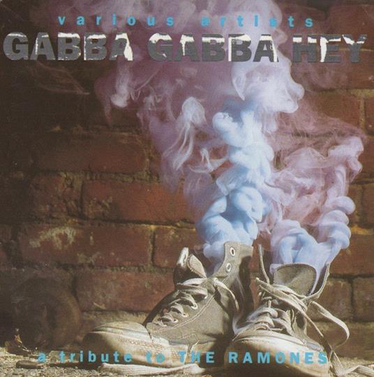 Gabba Gabba Hey (A Tribute To The Ramones) - CD Audio