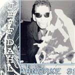 Pancake 31 - CD Audio di Jeff Dahl