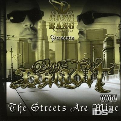 Streets R Mine - CD Audio di Bigg Bandit
