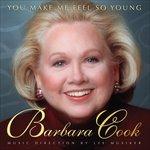 You Make Me Feel so Young - CD Audio di Barbara Cook