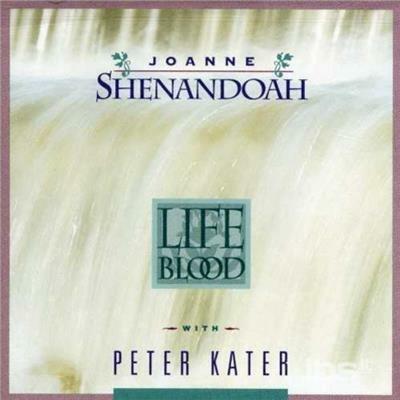 Life Blood - CD Audio di Joanne Shenandoah