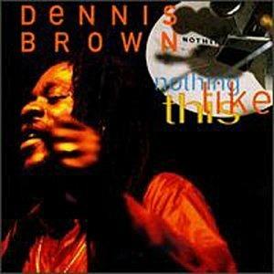 Nothing Like This - CD Audio di Dennis Brown