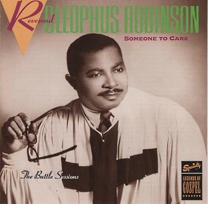 Someone To Care - CD Audio di Rev. Cleophus Robinson