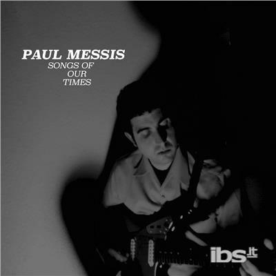 Songs of Our Time - Vinile LP di Paul Messis