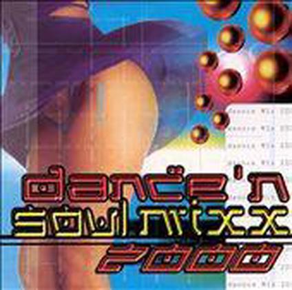 Dance'N Soul Mixx 2000 - CD Audio