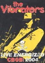 The Vibrators. Live Energized. CBGB 2004 (DVD)