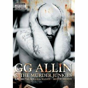 G.G. Allin. Raw, Brutal, Rough & Bloody: Best Of 1991 (DVD) - DVD di G. G. Allin