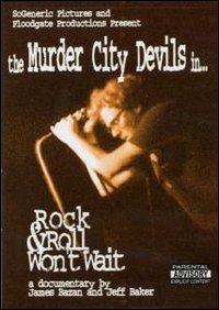 Murder City Devils. Rock & Roll Won't Wait (DVD) - DVD di Murder City Devils