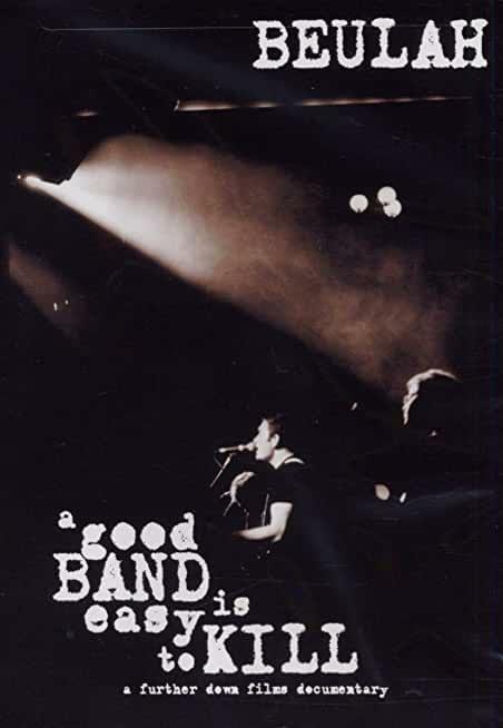 Beulah. Good Band Is Easy To Kill (DVD) - DVD di Beulah