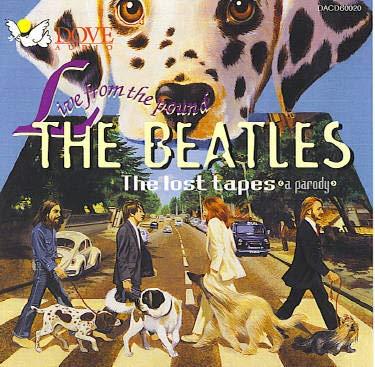 Beatles Tribute: Live From The Pound Beatles - The Lost Tapes (A Parady) - CD Audio