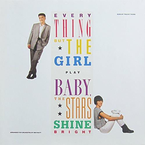 Baby the Stars Shine Bright - Vinile LP di Everything but the Girl