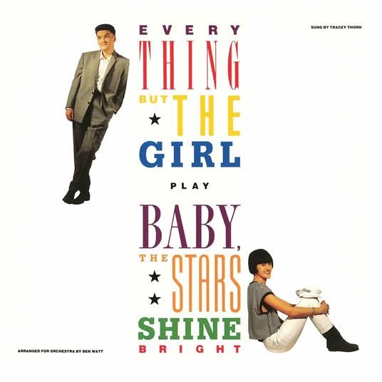 Baby, The Stars Shine Bright - CD Audio di Everything but the Girl