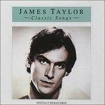 Classic Songs - CD Audio di James Taylor