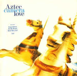 Love - Vinile LP di Aztec Camera