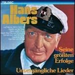 Unvergaengliche Lieder - CD Audio di Hans Albers