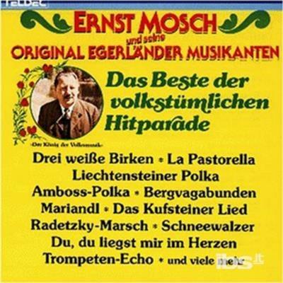 Das Beste Der Volkstuml. - CD Audio di Ernst Mosch