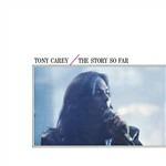 Story So Far - CD Audio di Tony Carey