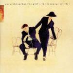 The Language of Life - CD Audio di Everything but the Girl