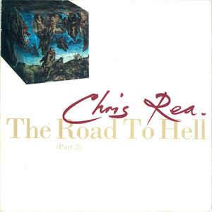 The Road To Hell (Part 2) - Vinile 7'' di Chris Rea