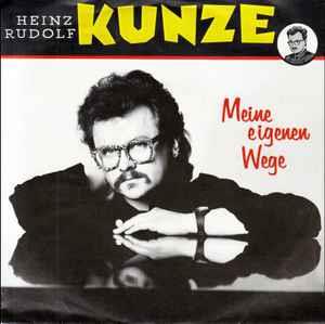 Heinz Rudolf Kunze: Meine Eigenen Wege - Vinile 7''