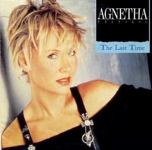 The Last Time - Vinile 7'' di Agnetha Fältskog