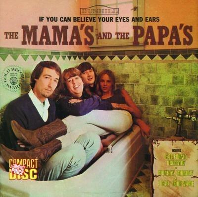 If You Can Believe Your Eyes And Ears - CD Audio di Mamas and the Papas