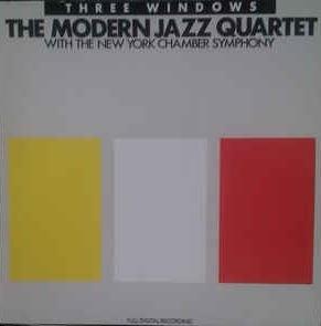 Three Windows - Vinile LP di Modern Jazz Quartet