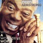 What A Wonderful World - CD Audio di Louis Armstrong