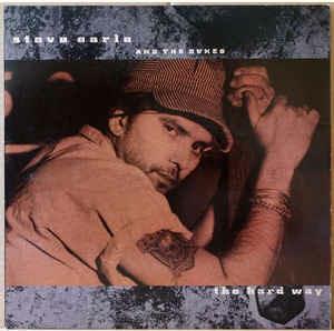 The Hard Way - Vinile LP di Steve Earle,Dukes