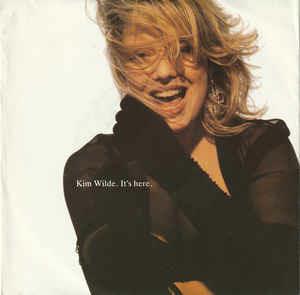 It's Here - Vinile 7'' di Kim Wilde