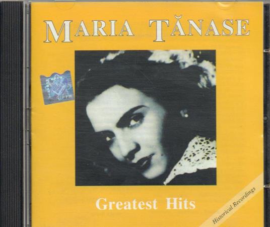 Greatest Hits - CD Audio di Maria Tanase