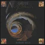 Gaudi - CD Audio di Robert Rich