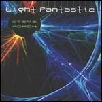 Light Fantastic - CD Audio di Steve Roach