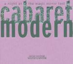 A Night at the Magic Mirror Tent - CD Audio di Cabaret Modern