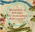 Baroque Musique in the 21st Century - CD Audio