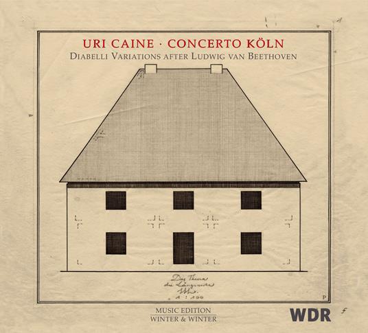 Diabelli Variations After Ludwig Van Beethoven - CD Audio di Ludwig van Beethoven,Uri Caine,Concerto Köln