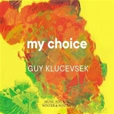 My Choice - CD Audio di Guy Klucevsek