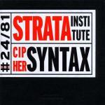 Chiper Syntax - CD Audio di Strata Istitute