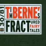 Tim Berne's Fractured Fairly Tales - CD Audio di Tim Berne