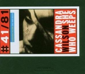 She Who Weeps - CD Audio di Cassandra Wilson