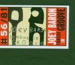 Tongue in Groove - CD Audio di Joey Baron