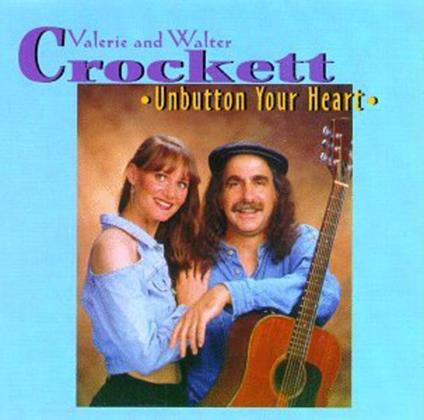 Valerie & Walter Crockett - Unbutton Your Heart - CD Audio