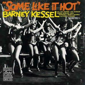Some Like It Hot - CD Audio di Barney Kessel