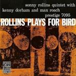 Rollins Plays For Bird