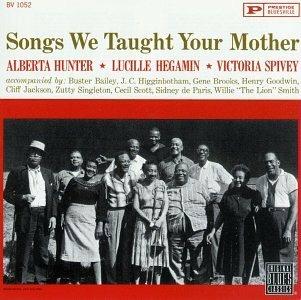 Songs We Taught Your... - CD Audio di Alberta Hunter