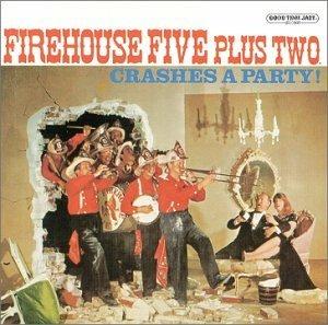 Crashes A Party! - CD Audio di Firehouse Five Plus Two